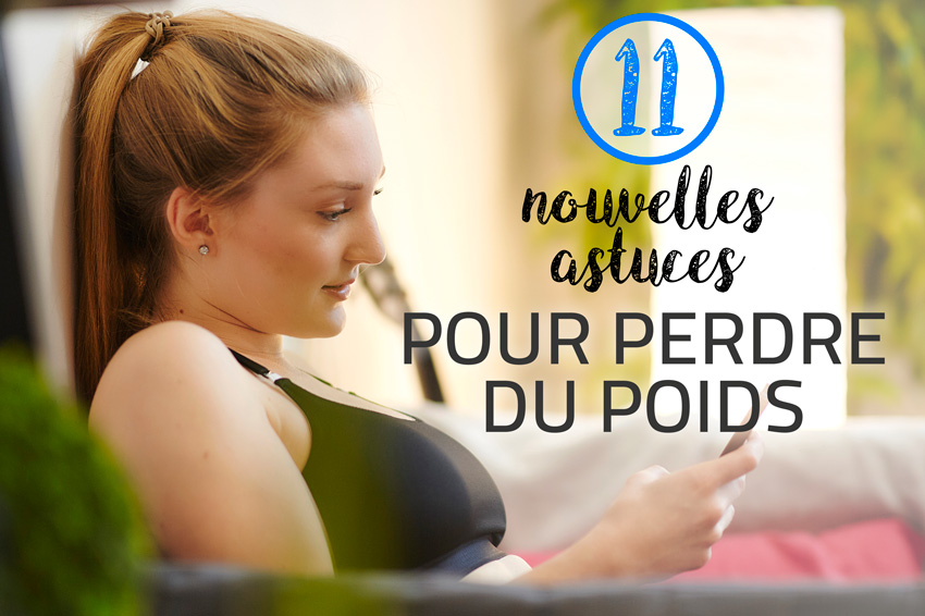 11 Nouvelles Astuces Pour Perdre Du Poids Facilement Fizzup